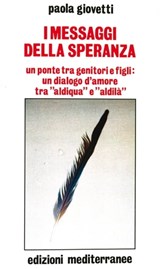 I messaggi della speranza - Paola Giovetti - 9788827225240