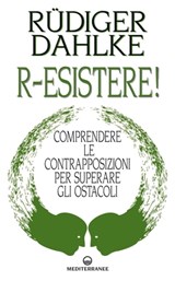 R-esistere! - Rüdiger Dahlke - 9788827231524