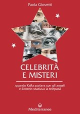 Celebrità e misteri - Paola Giovetti - 9788827233603