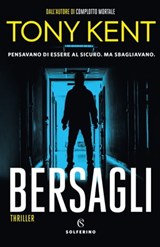 Bersagli - Tony Kent - 9788828205296