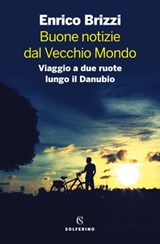 Buone notizie dal vecchio mondo - Enrico Brizzi - 9788828205890
