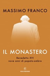 Il monastero - Massimo Franco - 9788828209959