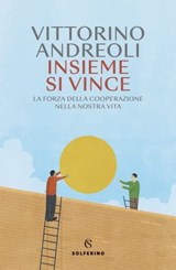Insieme si vince - Vittorino Andreoli - 9788828213659