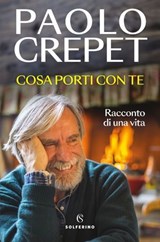 Cosa porti con te - Paolo Crepet - 9788828216261