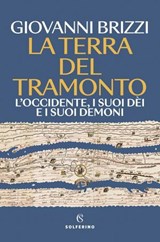 La terra del tramonto - Giovanni Brizzi - 9788828219873