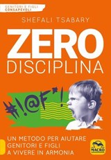 Zero Disciplina - Shefali Tsabary - 9788828500728