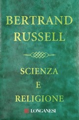 Scienza e religione - Bertrand Russell - 9788830440999
