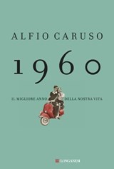 1960 - Alfio Caruso - 9788830447219