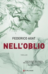 Nell'oblio - Federico Axat - 9788830453487