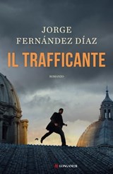 Il trafficante - Jorge Fernández Díaz - 9788830453982