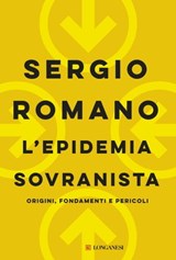 L'epidemia sovranista - Sergio Romano - 9788830454927