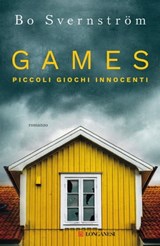 Games. Piccoli giochi innocenti - Bo Svernström - 9788830458260