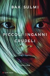 Piccoli inganni crudeli - Sulmi Bak - 9788830464797