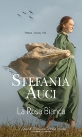  La rosa bianca - Stefania Auci - 9788830507722