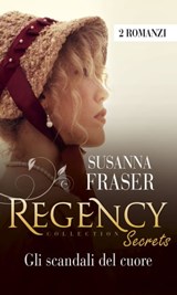 Gli scandali del cuore - Susanna Fraser - 9788830513204