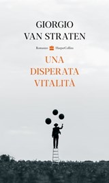 Una disperata vitalità - Giorgio van Straten - 9788830536500