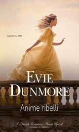 Anime ribelli - Evie Dunmore - 9788830540729