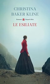 Le esiliate - Christina Baker Kline - 9788830591752