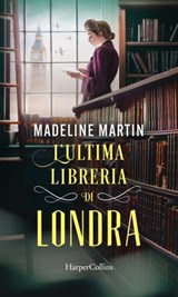 L'ultima libreria di Londra - Madeline Martin ; Claudia Marseguerra - 9788830592070