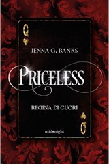 Priceless. Regina di cuori - Jenna G. Banks - 9788830597198