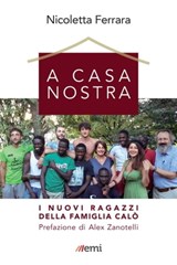 A casa nostra - Nicoletta Ferrara ; Alex Zanotelli - 9788830724372