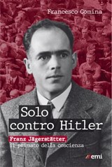 Solo contro Hitler - Francesco Comina - 9788830725133