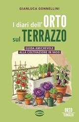 I diari dell’Orto sul Terrazzo - Gianluca Gonnellini - 9788830906136