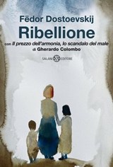 Ribellione - Fëdor Michajlovič Dostoevskij - 9788831015189