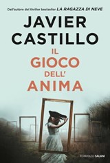 Il gioco dell'anima - Javier Castillo - 9788831018050