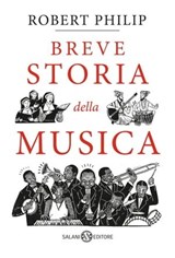 Breve storia della musica - Robert Philip - 9788831019378