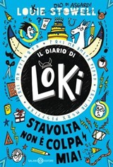 Il diario di Loki. Stavolta non è colpa mia! - Louie Stowell - 9788831021418