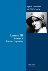 Lettere (vol. 3): Lettere a Roman Ingarden (1917-1938) - Edith Stein - 9788831102896