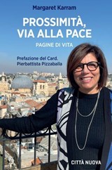Prossimità, via alla pace - Margaret Karram - 9788831112888