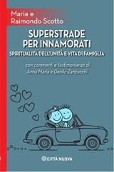 Superstrade per innamorati - Maria Scotto ; Raimondo Scotto - 9788831112994