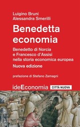 Benedetta economia - Luigino Bruni - 9788831121231