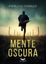 Mente oscura - Pierluigi Porazzi - 9788831209700