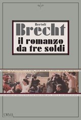Il romanzo da tre soldi - Bertolt Brecht ; Walter Benjamin - 9788831312578