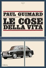 Le cose della vita - Paul Guimard - 9788831312868