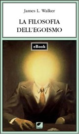 La filosofia dell'egoismo - Edward Sexby - 9788831384629