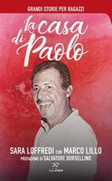 La Casa di Paolo - Sara Loffredi ; Salvatore Borsellino - 9788831431095