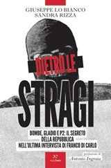 Dietro le stragi - Giuseppe Lo Bianco ; Sandra Rizza ; Antonio Ingroia - 9788831431453