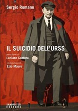 Il suicidio dell'Urss - Sergio Romano ; Luciano Canfora - 9788831492454