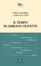 Il tempo di Adriano Olivetti - Furio Colombo - 9788832005257