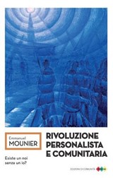 Rivoluzione personalista e comunitaria - Emmanuel Mounier - 9788832005905