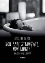 Non fare stronzate, non morire - Kristin Hersh - 9788832036282