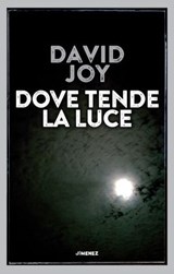 Dove tende la luce - David Joy - 9788832036831