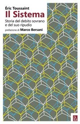 Il Sistema - Eric Toussaint ; Marco Bersani - 9788832103243