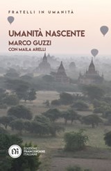 Umanità nascente - Marco Guzzi ; Maila Arelli - 9788832235548