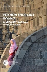 Per non sfiorarci invano - Margaret Karram - 9788832235807