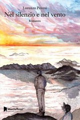 Nel silenzio e nel vento - Lorenzo Pavesi - 9788832260229